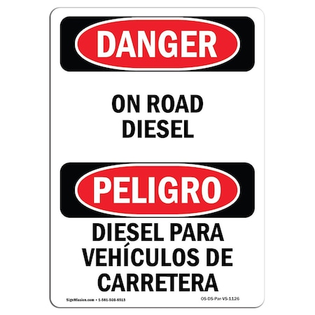 Signmission Safety Sign, OSHA Danger, 18" Height, Aluminum, On Road Diesel Bilingual Spanish OS-DS-A-1218-VS-1126